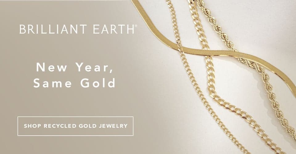 Step into the New Year responsibly with recycled gold jewelry from Brilliant Earth.