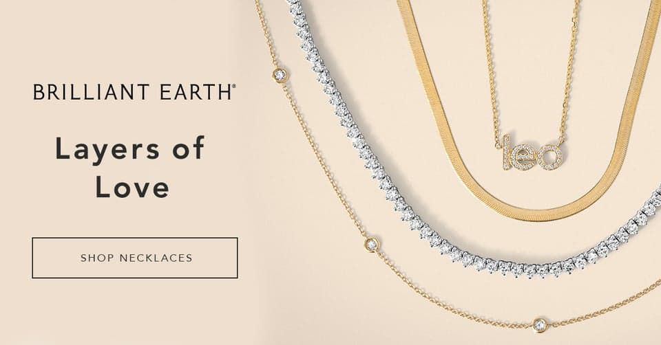 From classic curb chains to eclectic medallions, build a look that’s all you with Brilliant Earth's best-selling styles.