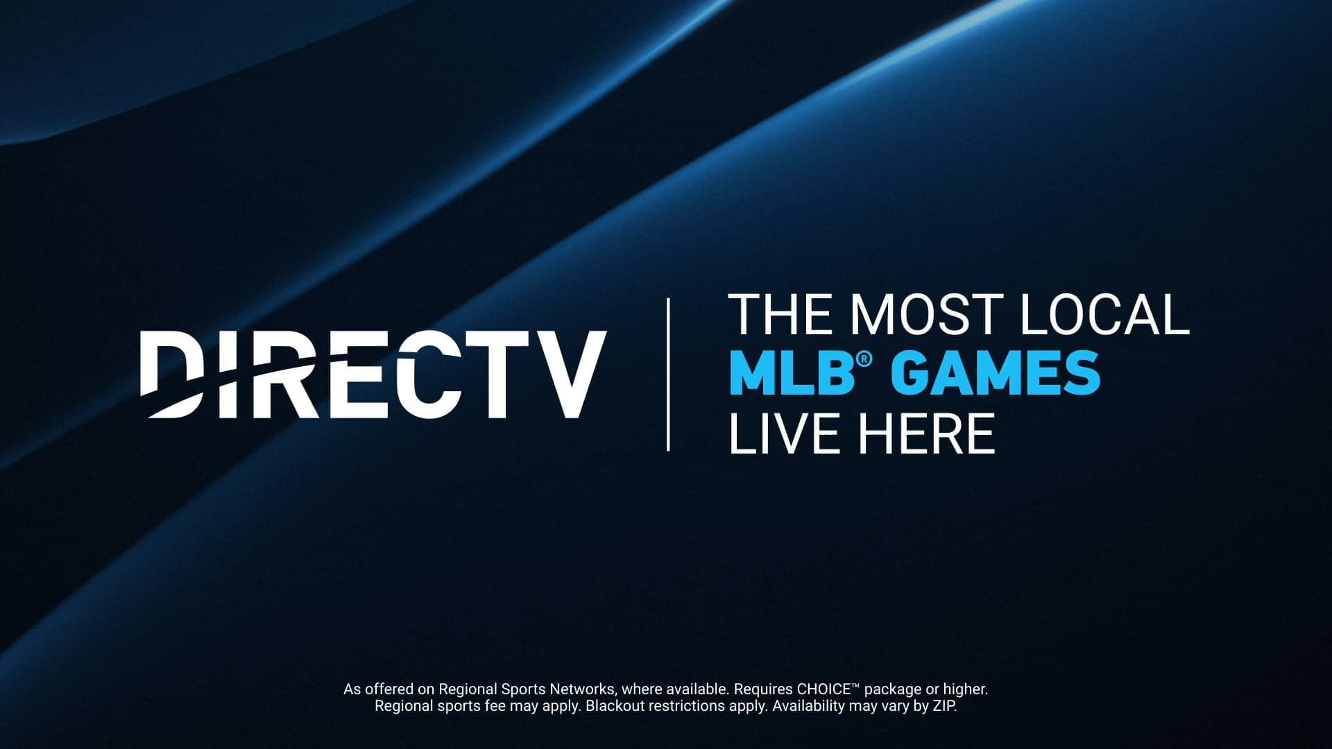 Root, root, root for the home team from home. We're bringing the game to you with your local MLB® games. Get your fan on when you switch to DIRECTV. W/ qual. pkg. Restr’s apply.