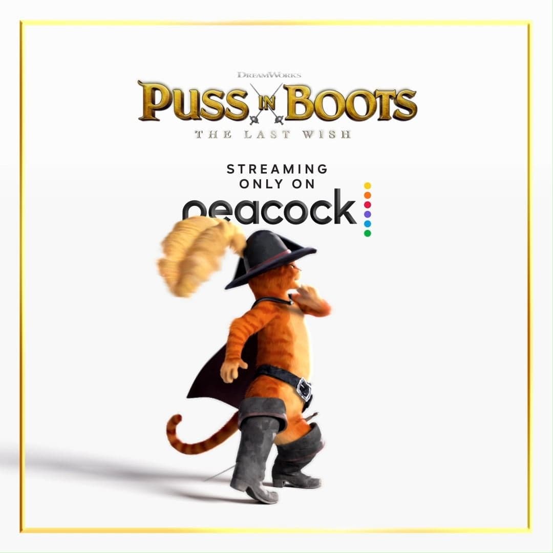 The Purrfect Pick for Movie Night. Stream the Certified Fresh new movie Puss in Boots: The Last Wish only on Peacock.