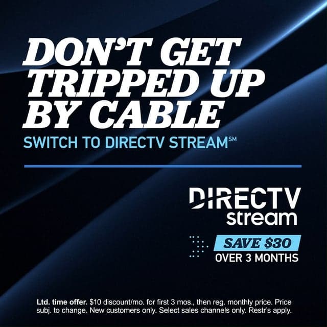 SEE YA CABLE! Get the best of live TV, sports, and on demand with DIRECTV STREAM.