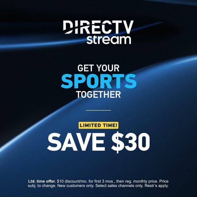 DIRECTV STREAM is your home for sports. Catch your faves &amp; Save $30.